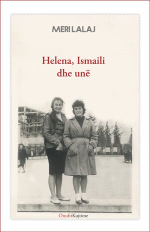 Ismaili, Helena dhe unë